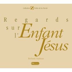 Regards sur l'Enfant Jésus