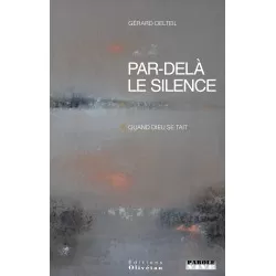 Par-delà le silence Quand Dieu se tait