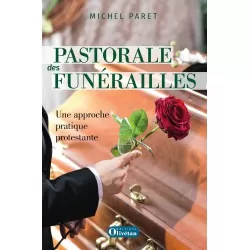Pastorale des funérailles. Une approche protestante