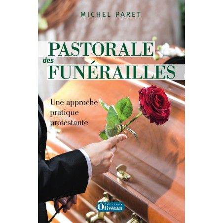 Pastorale des funérailles. Une approche protestante