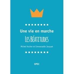 Une vie en marche: les béatitudes