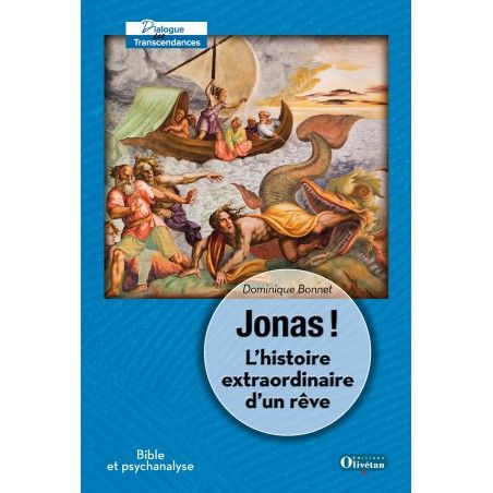 Jonas ! L'histoire extraordinaire d'un rêve Jonas ! L'histoire extraordinaire d'un rêve