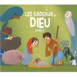 Les cadeaux de Dieu - Livre 2