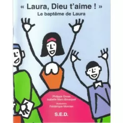 Laura, Dieu t'aime - Le...