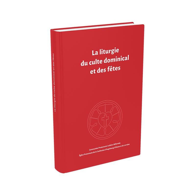 La liturgie du culte dominical et des fêtes