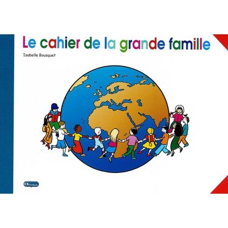 Cahier de la grande famille - livre de l'enfant