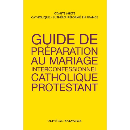 Guide de préparation au mariage interconfessionnel catholique-protestant