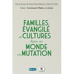 Familles, Evangile et Cultures dans un monde en mutation