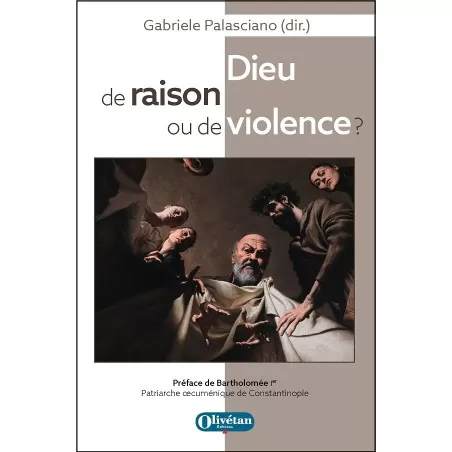 Dieu de raison ou de violence ? Dieu de raison ou de violence ?