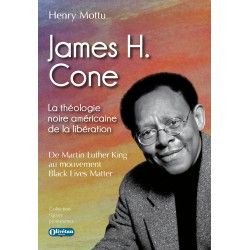 James H. Cone La théologie noire américaine de la libération