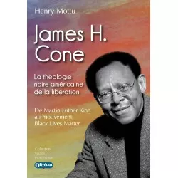 James H. Cone La théologie noire américaine de la libération