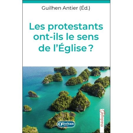 Les protestants ont-ils le sens de l'Eglise