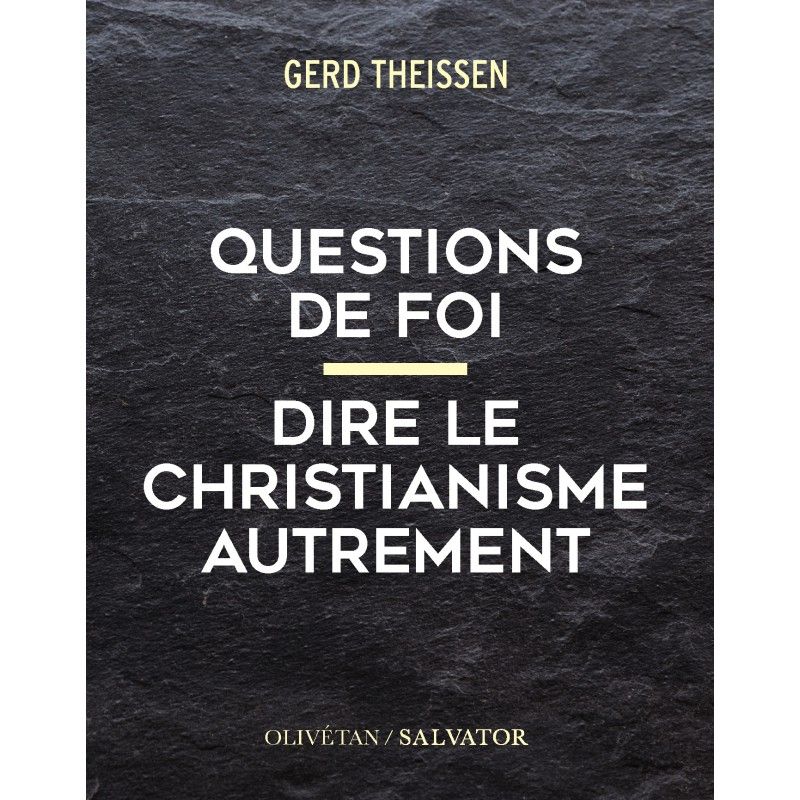 Questions de foi. Dire le christianisme autrement