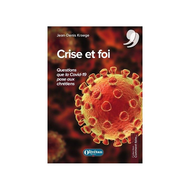 Crise et foi. Questions que la Covid-19 pose aux chrétiens