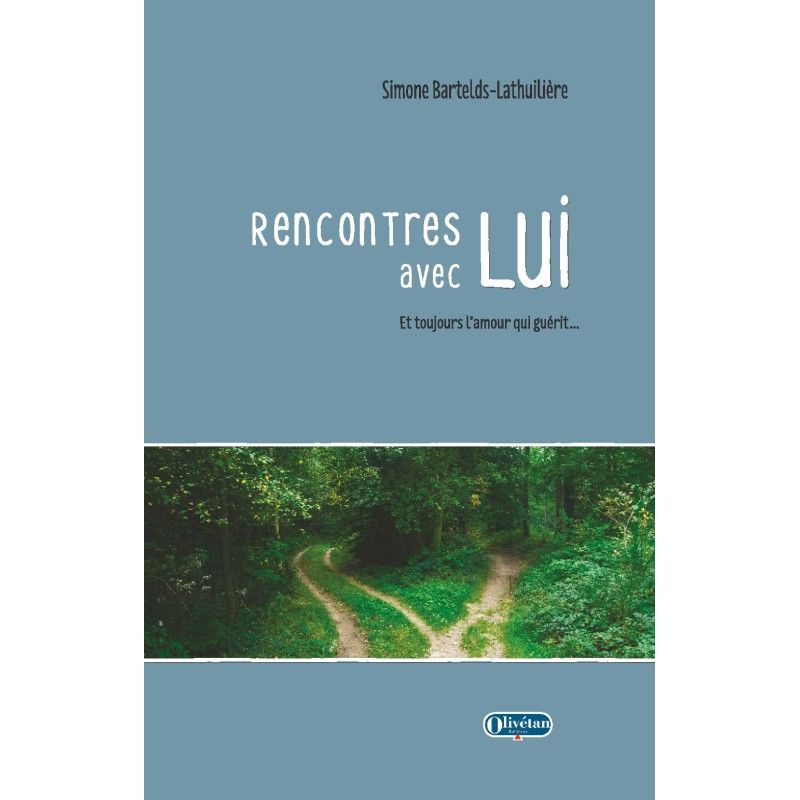 Rencontres avec Lui