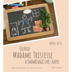 Quand Madame Tristesse a emménagé chez nous