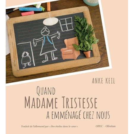 Quand Madame Tristesse a emménagé chez nous