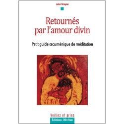 Retournés par l'amour divin