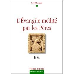 L'Évangile médité par les Pères - Jean