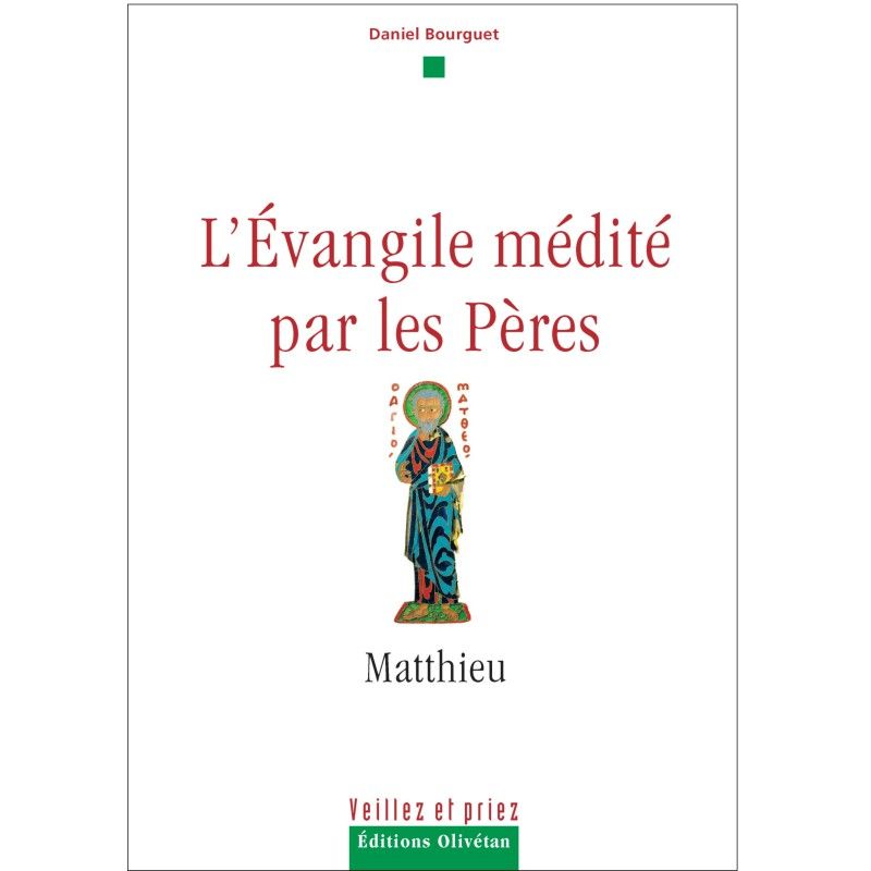 L'Évangile médité par les Pères - Matthieu