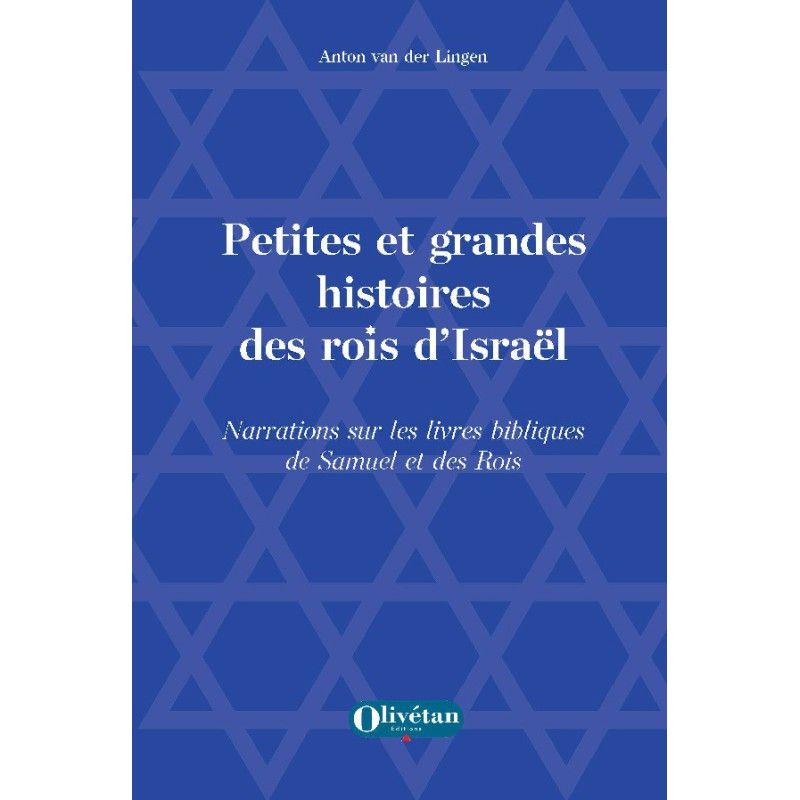 Petites et grandes histoires des rois d'Israël