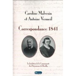 Caroline Malvesin et Antoine Vermeil – Correspondance.
