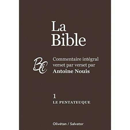 Le Pentateuque - Commentaire intégral verset par verset