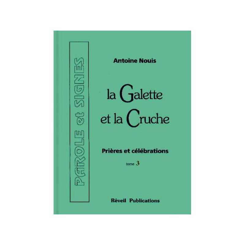 La Galette et la Cruche (Tome 3)