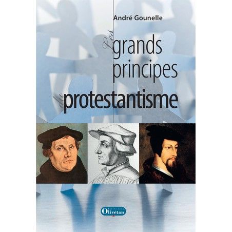 Les grands principes du protestantisme