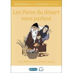 Les Pères du désert vous parlent