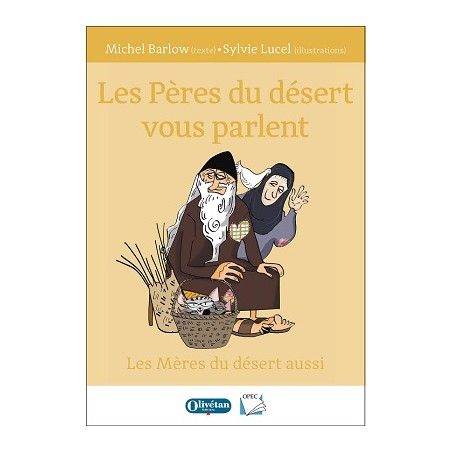 Les Pères du désert vous parlent