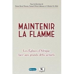 Maintenir la flamme