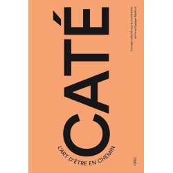 Caté. L'art d'être en chemin