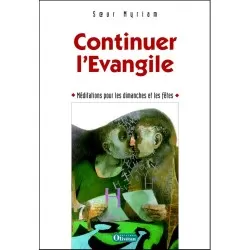 Continuer l’Évangile....