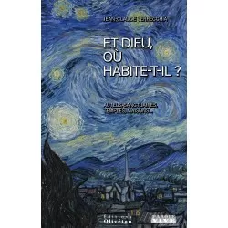 Et Dieu, où habite-t-il ?
