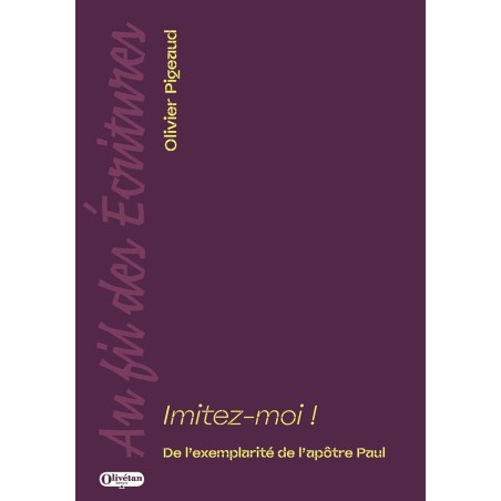 Imitez-moi ! De l'exemplarité de l'apôtre Paul