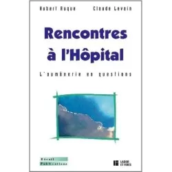 Rencontres à l'hôpital -...