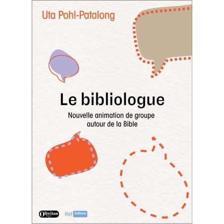 Le bibliologue : nouvelle animation de groupe autour de la Bible