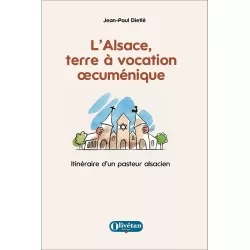 L'Alsace, terre à vocation...