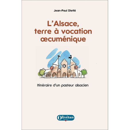 L'Alsace, terre à vocation œcuménique