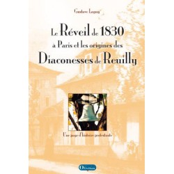 Réveil à Paris en 1830 et les origines des Diaconesses de Reuilly (Le)