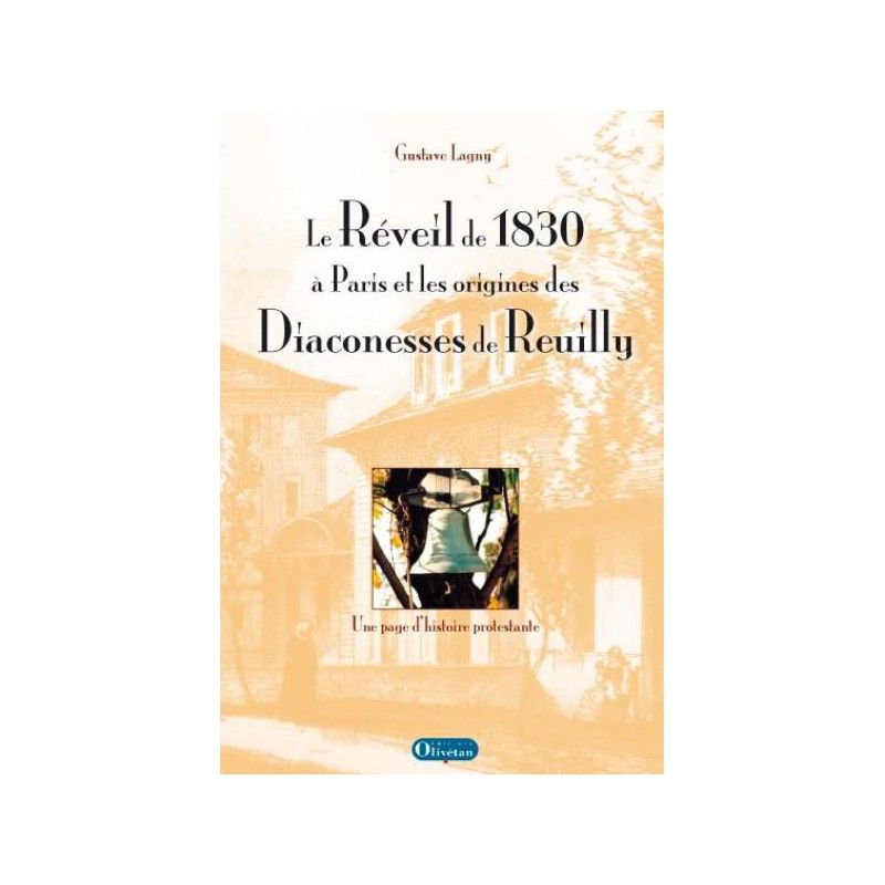 Le Réveil de 1830 à Paris et les origines des Diaconesses de Reuilly