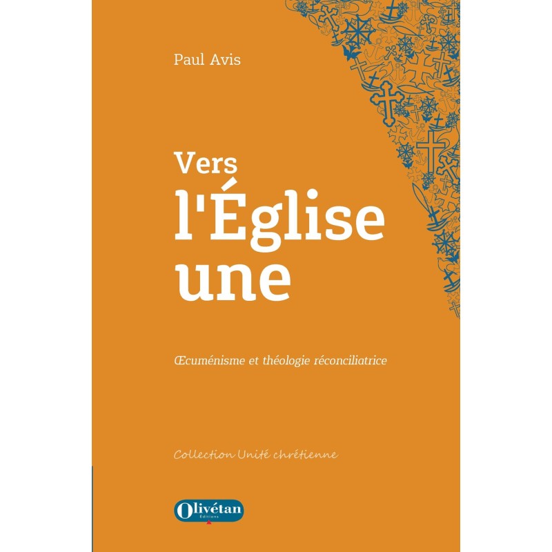 Vers l'Eglise une. Œcuménisme et théologie réconciliatrice