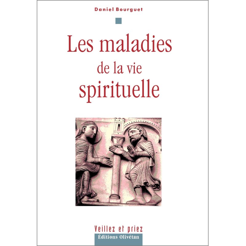 Les maladies de la vie spirituelle
