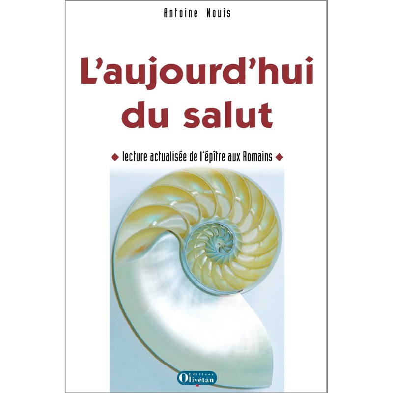 L'aujourd'hui du salut -  lecture actualisée de l’épître aux Romains