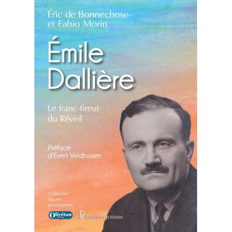 Emile Dallière. Le franc-tireur du Réveil