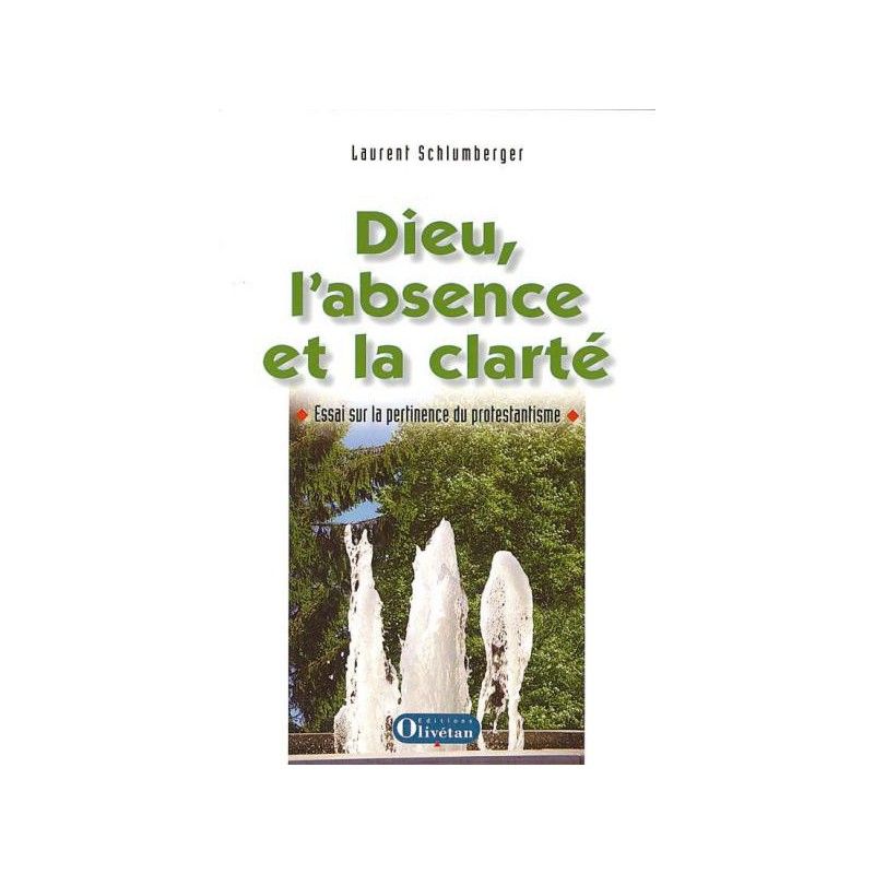 Dieu, l'absence et la clarté