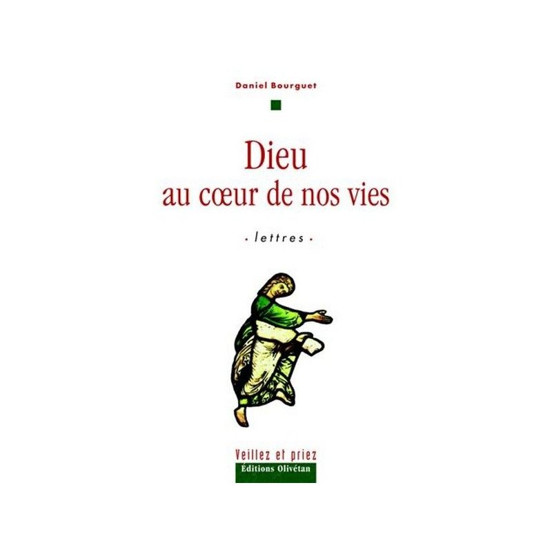 Dieu au cœur de nos vies