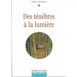 Des ténèbres à la lumière