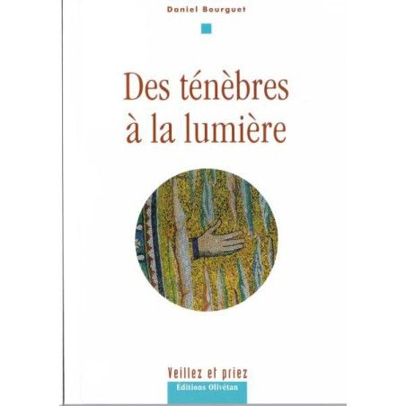 Des ténèbres à la lumière